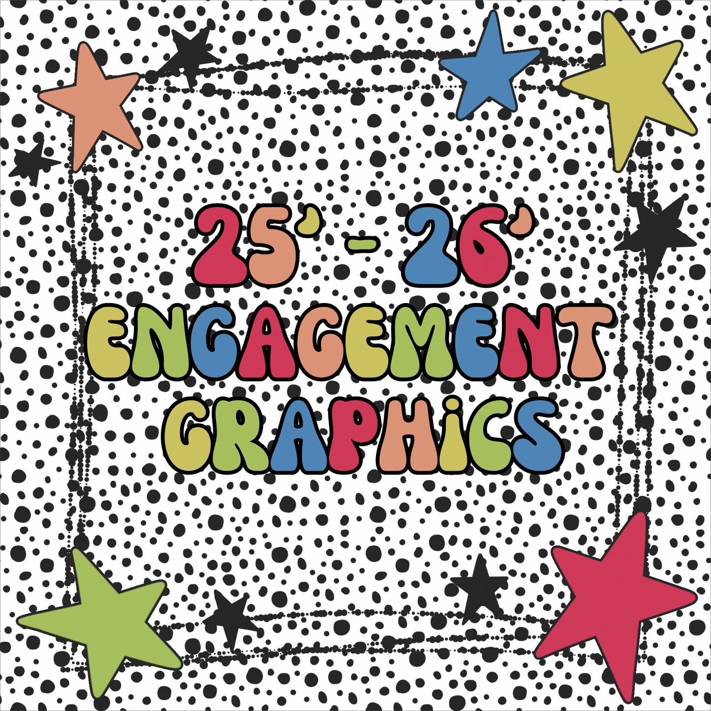 ‘25 - ‘26 Engagement Graphics Drive